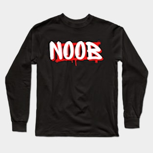 Noob - funny words - funny sayings Long Sleeve T-Shirt